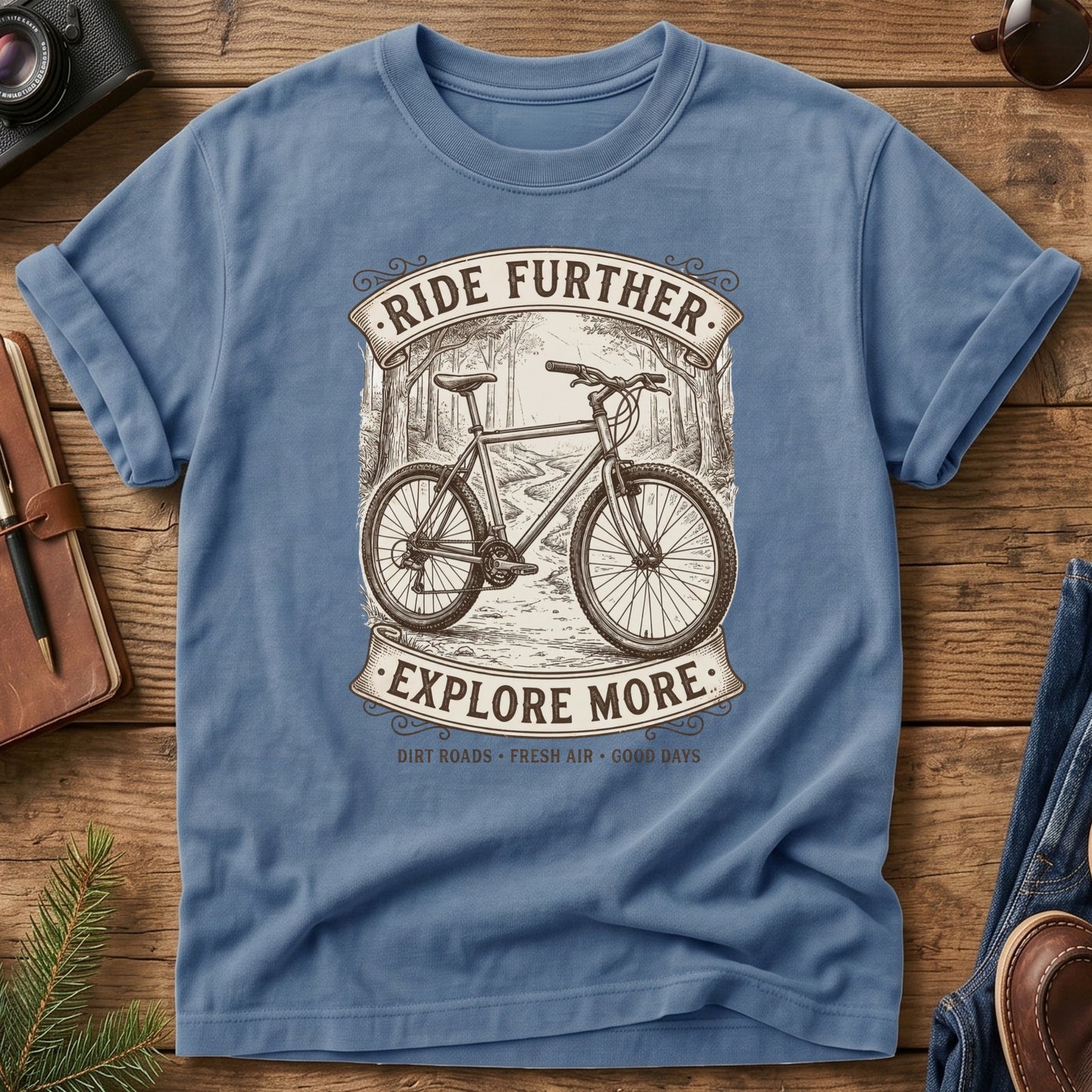 Ride Further, Explore More Tee
