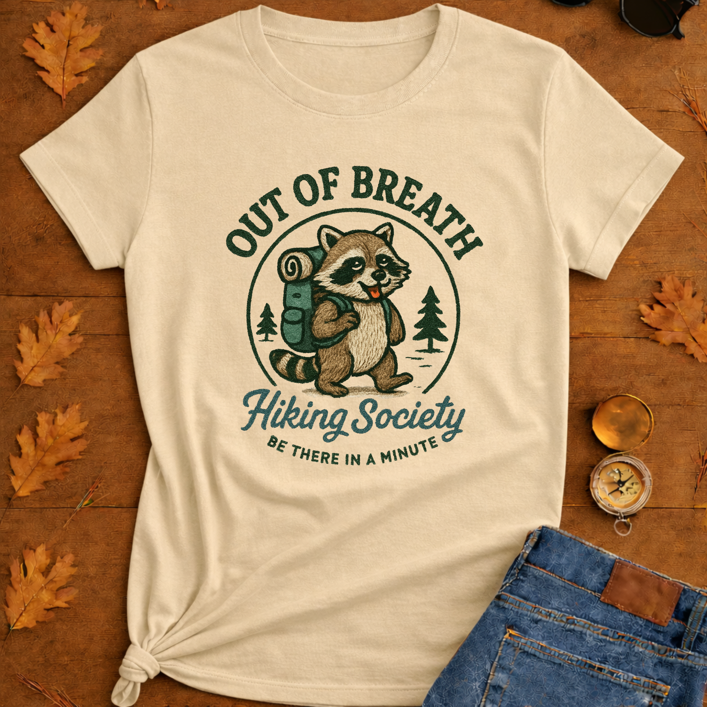 "Out of Breath, Be There in a Minute" T-Shirt