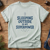 Sleeping Outside Is My Superpower Tee – sleeping outside is my superpower graphic on Softstyle t-shirt, front view