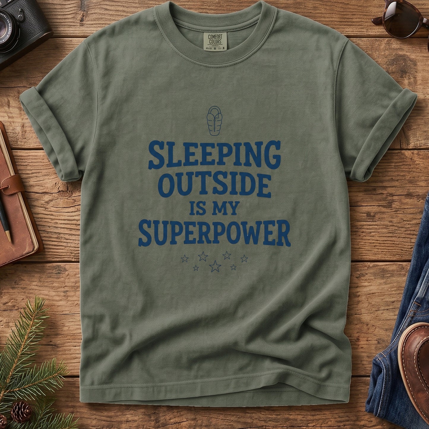 Sleeping Outside Is My Superpower Tee