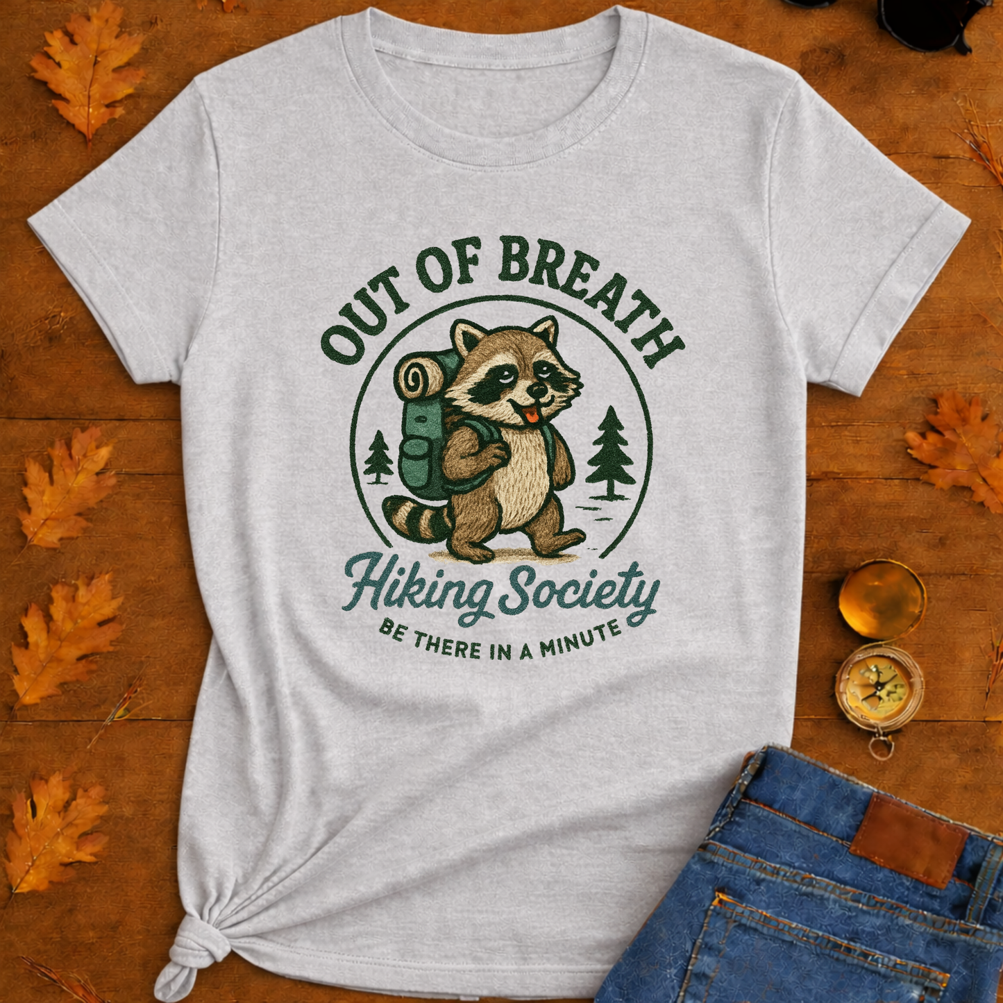 "Out of Breath, Be There in a Minute" T-Shirt