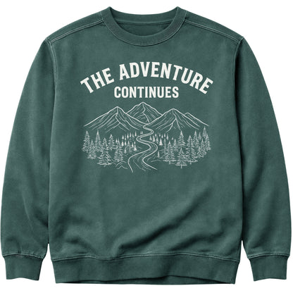 The Adventure Continues Sweatshirt