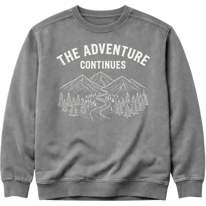 The Adventure Continues Sweatshirt