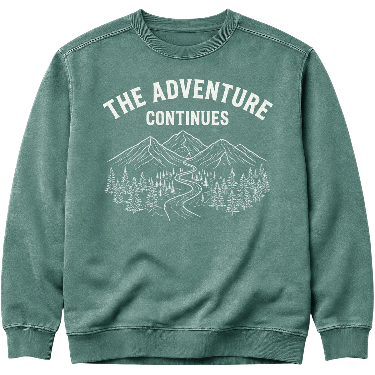 The Adventure Continues Sweatshirt