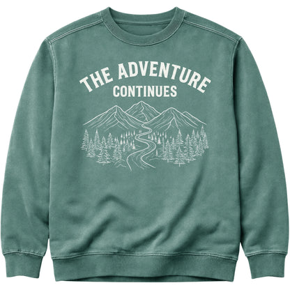 The Adventure Continues Sweatshirt