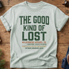 The Good Kind Of Lost Tee