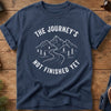 Journey's Not Finished Yet Tee