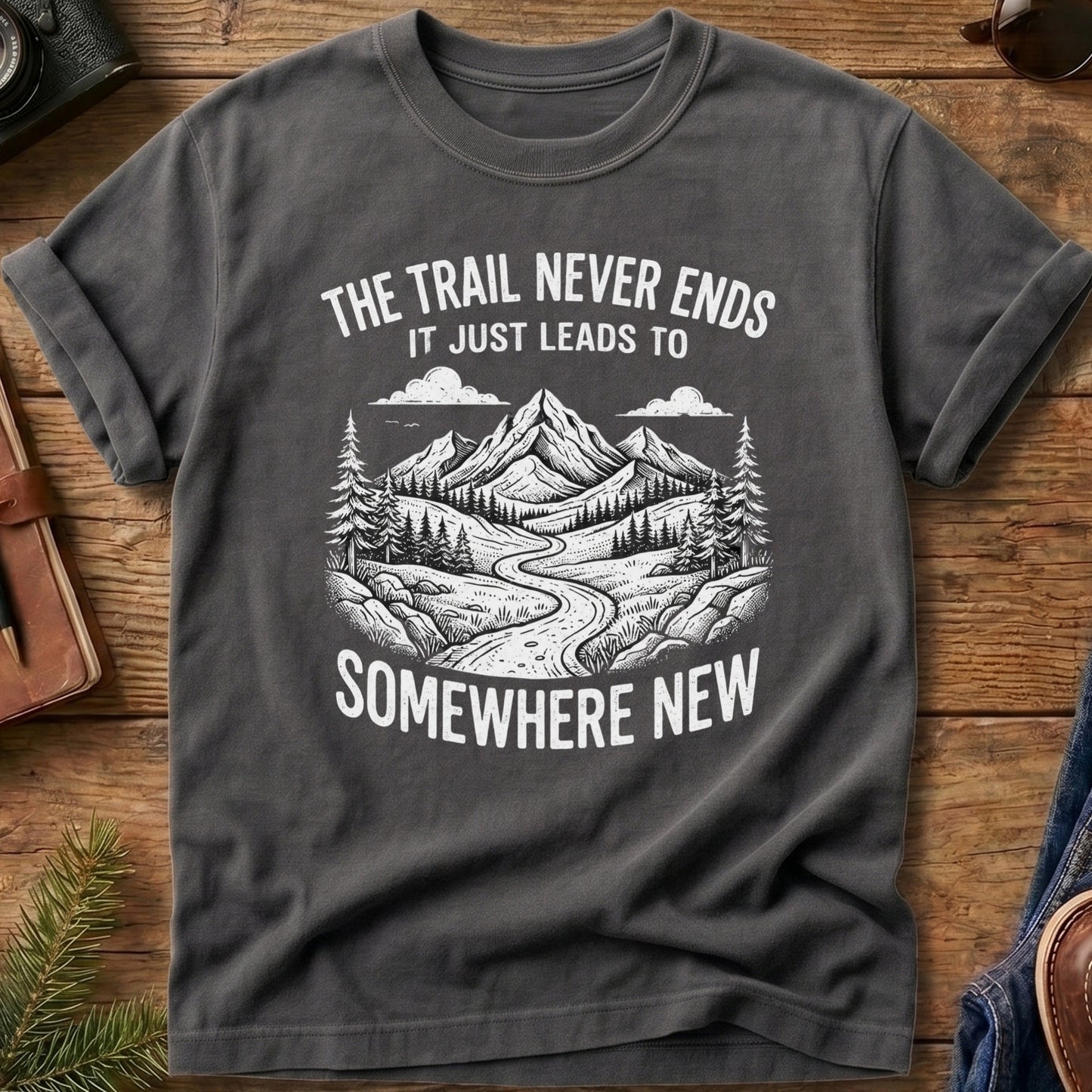The Trail Never Ends Tee