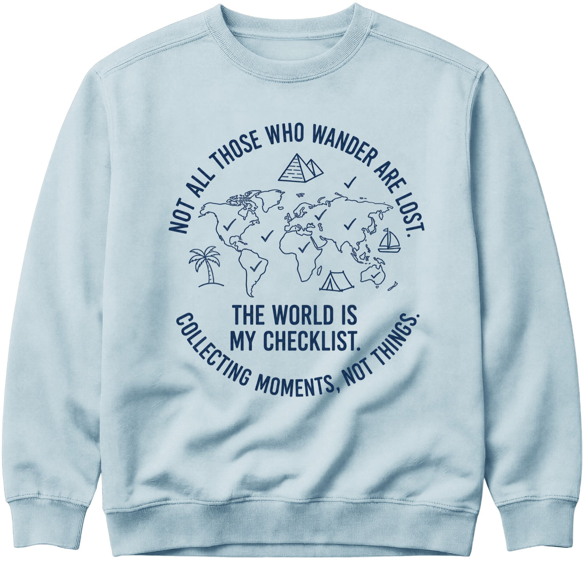 The World Is My Checklist Sweatshirt