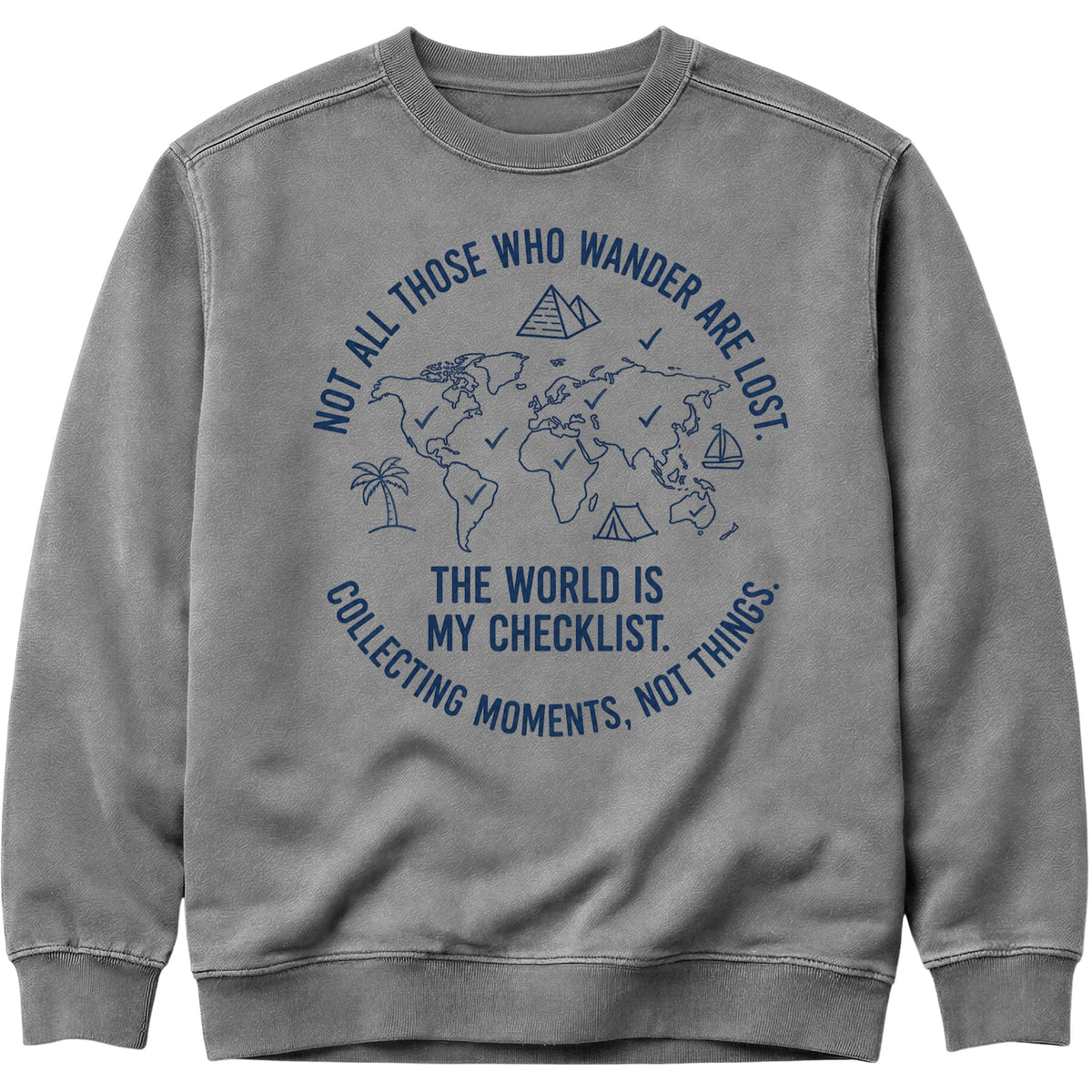 The World Is My Checklist Sweatshirt