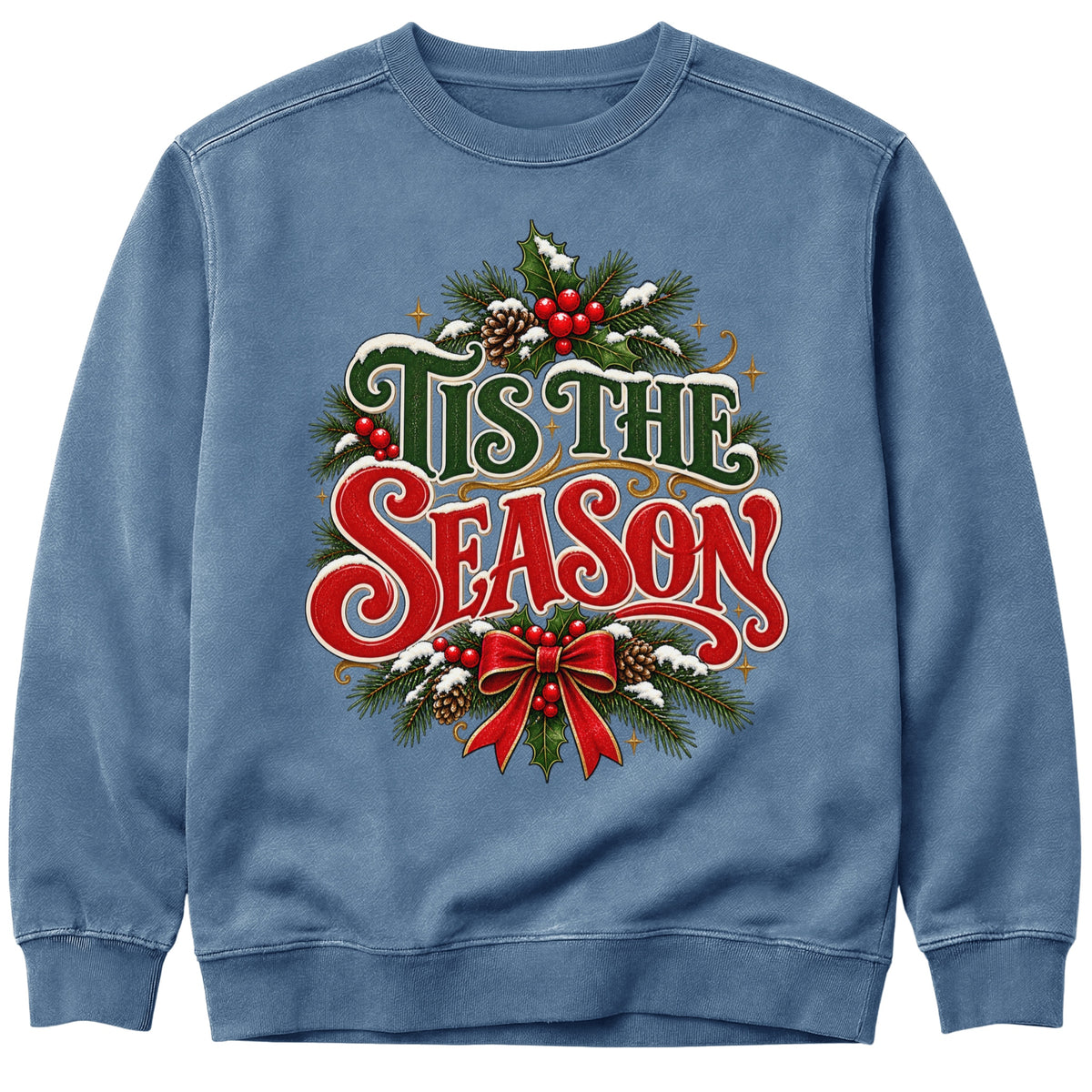 'Tis the Season Christmas Sweatshirt