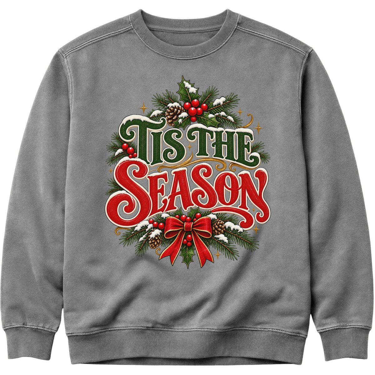 'Tis the Season Christmas Sweatshirt