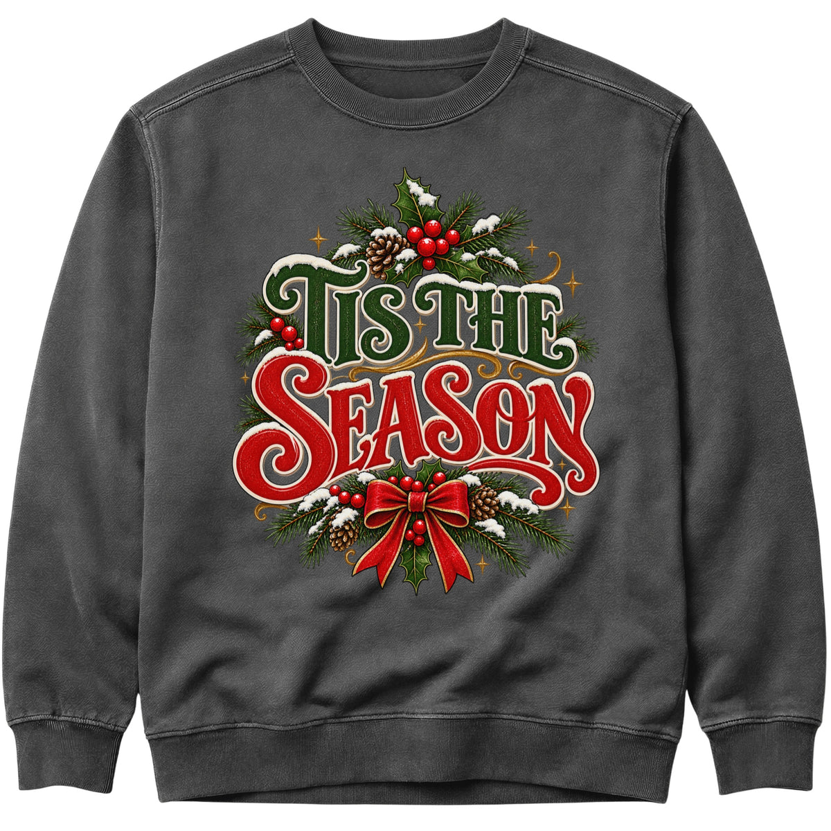 'Tis the Season Christmas Sweatshirt