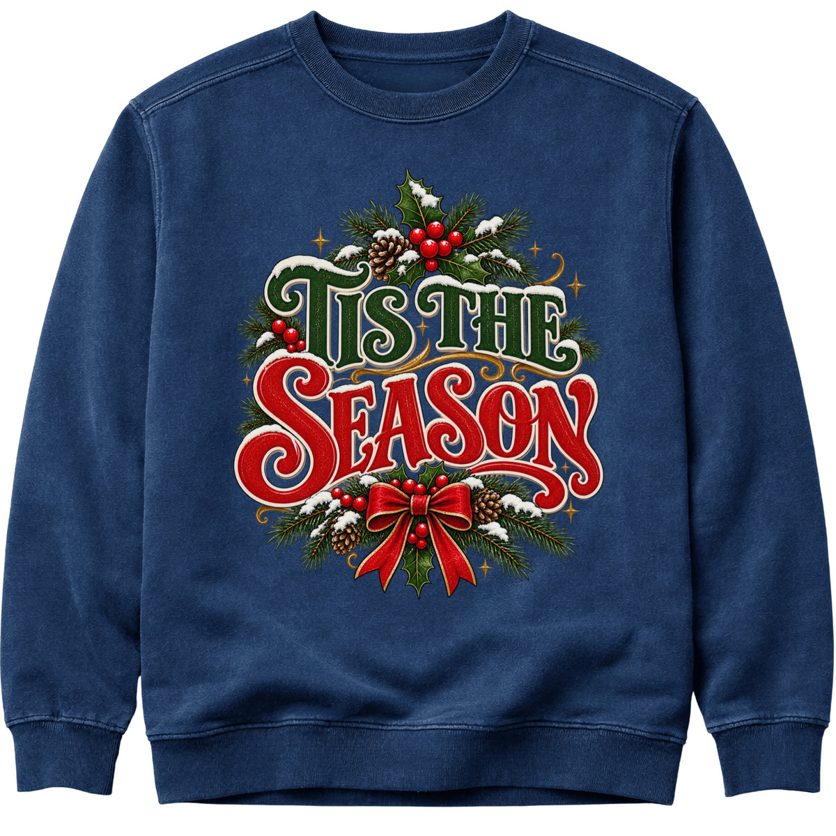 'Tis the Season Christmas Sweatshirt