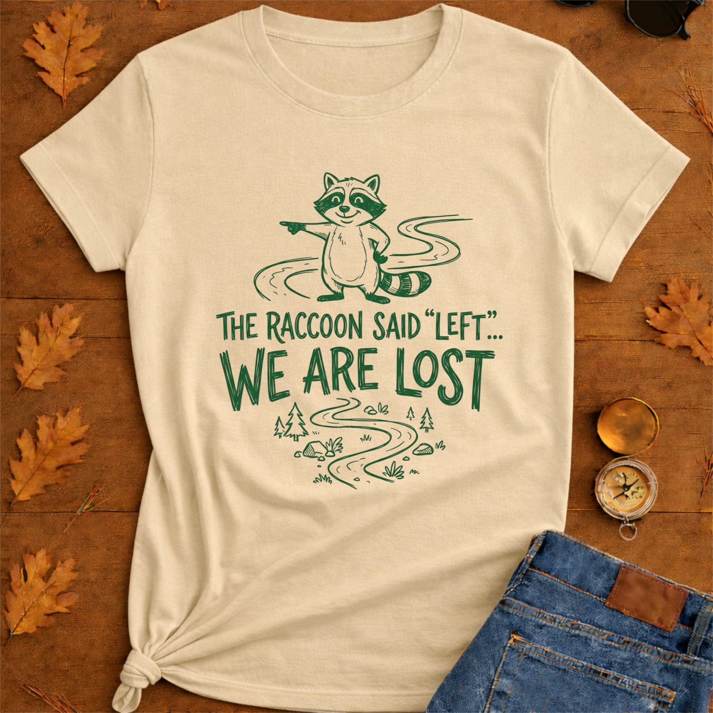 Trail Mischief Raccoon T-Shirt — "Left… We Are Lost" Hiking Graphic Tee