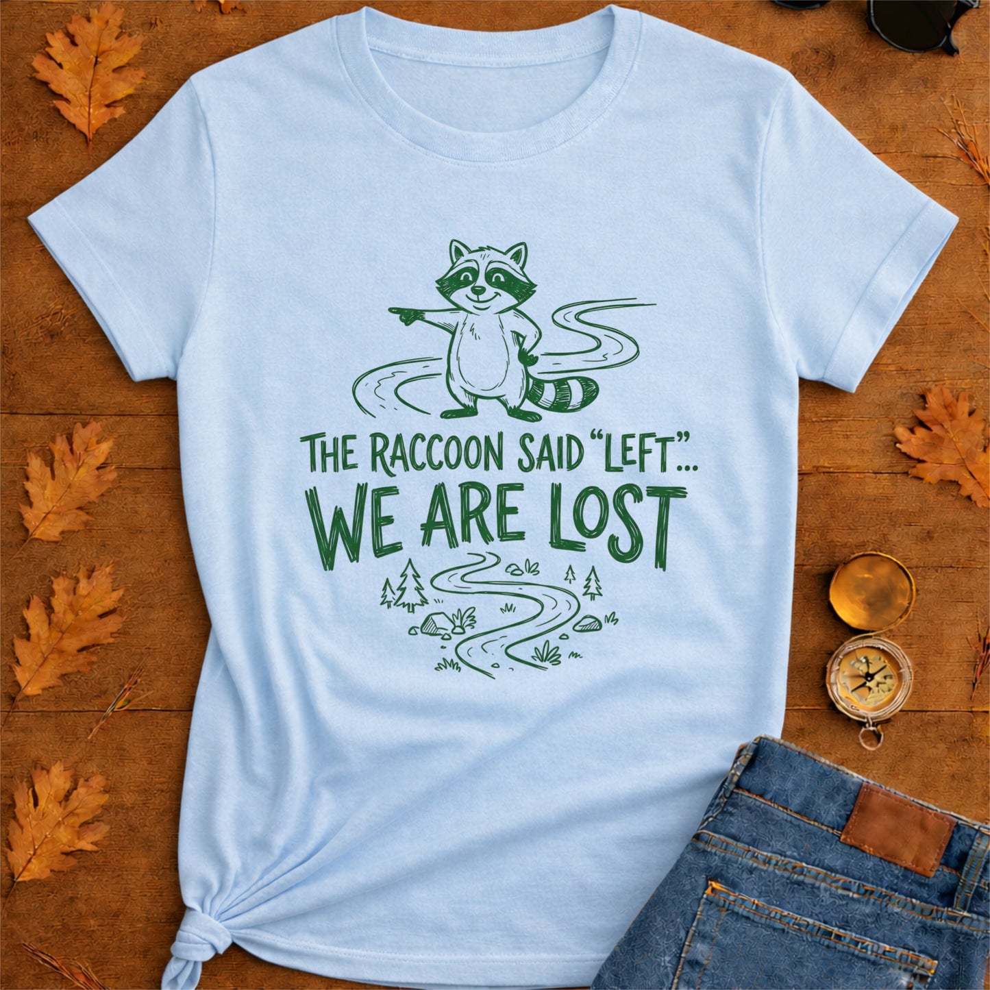 Trail Mischief Raccoon T-Shirt — "Left… We Are Lost" Hiking Graphic Tee