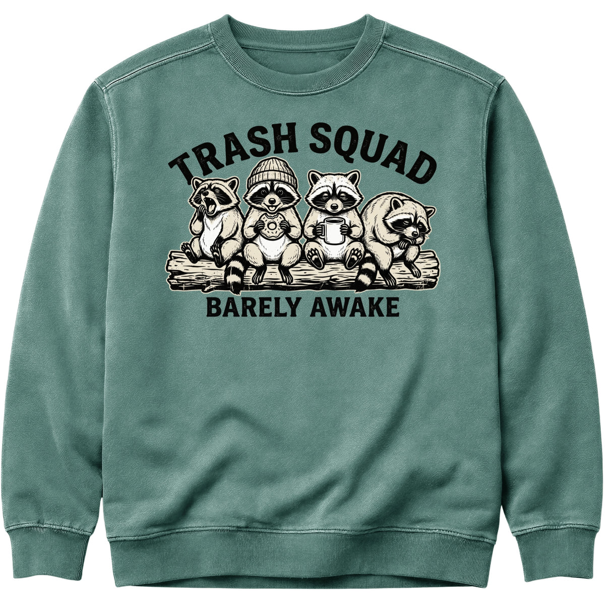 Trash Squad Barely Awake Sweatshirt
