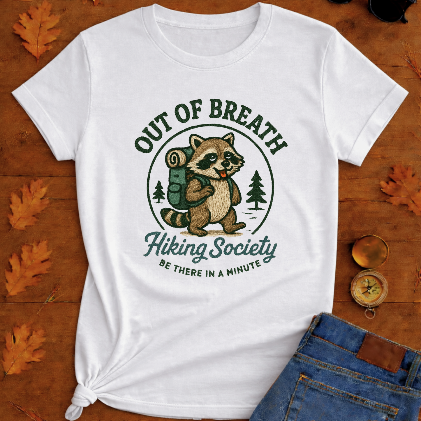 "Out of Breath, Be There in a Minute" T-Shirt