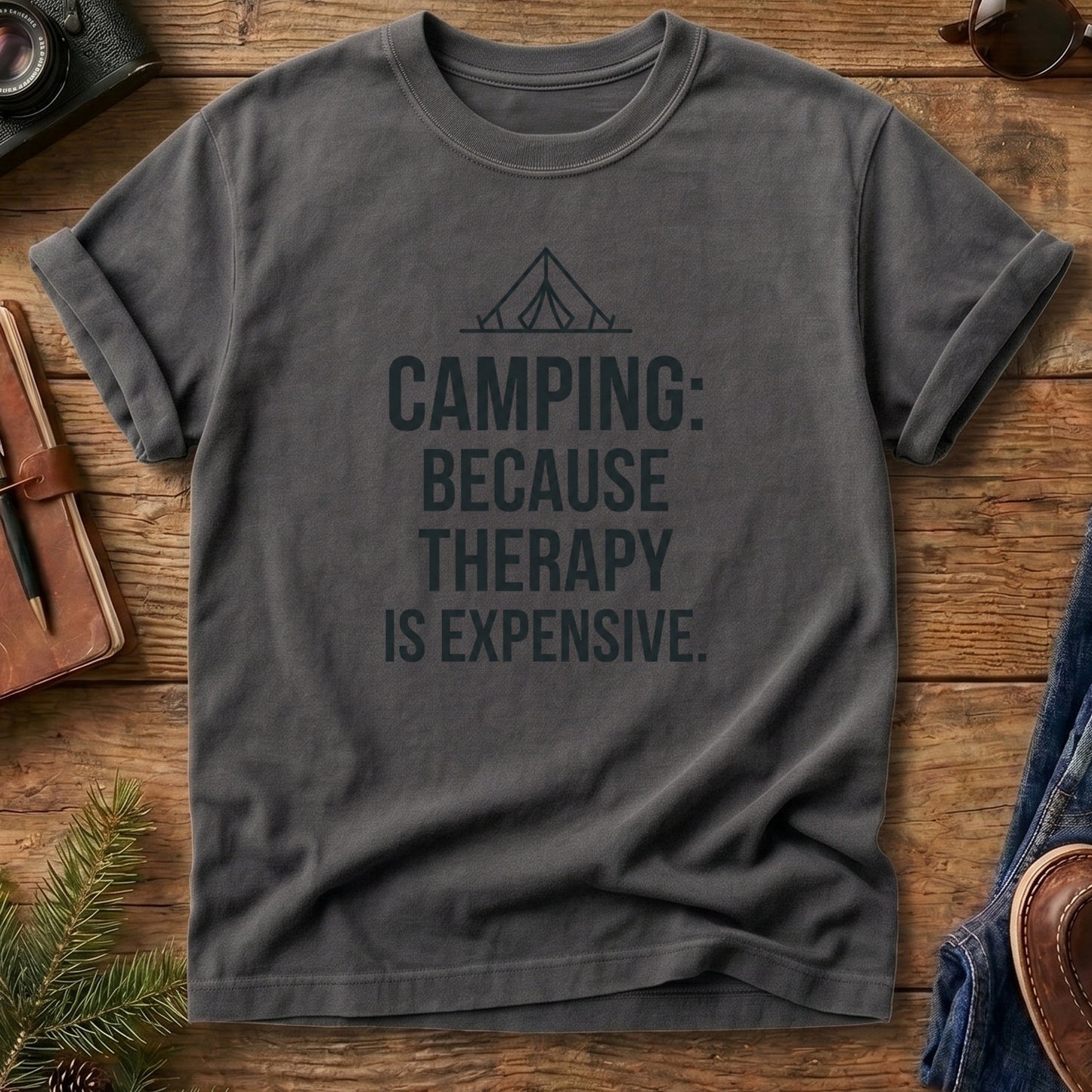 Camping because therapy is expensive